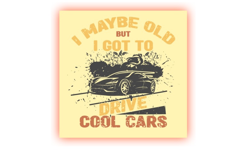 Belki yaşlıyım ama havalı arabalar kullanmalıyım eski tarz tişört tasarımı