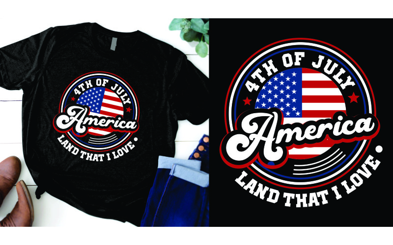 4th of July American land that i love Independence Day US American Flag Patriotic T-Shirt