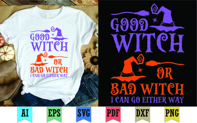 Gute Hexe oder böse Hexe, ich kann in beide Richtungen gehen, T-Shirt-Design