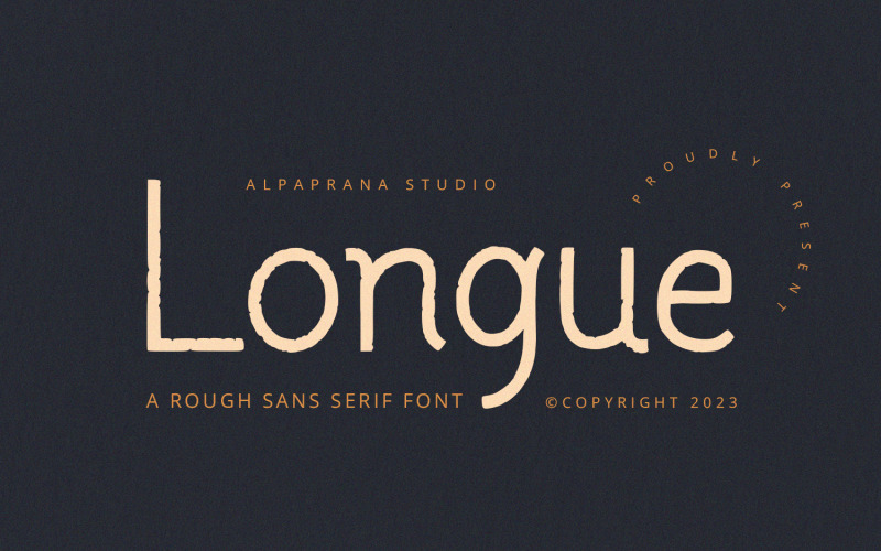 Longue - Fonte Rough Sans Serif