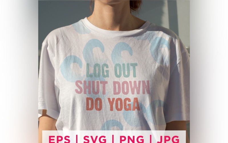 Log Out Shut Down Do Yoga Yoga Sticker Design