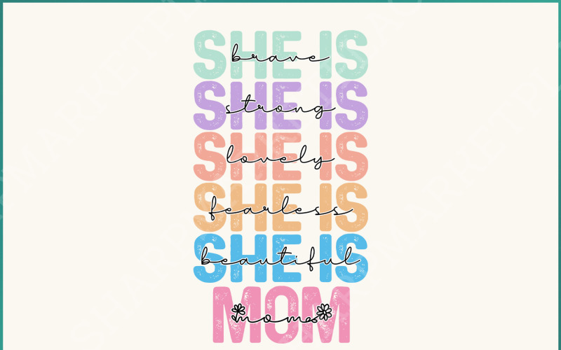 She is Mom PNG, Empowered Women Quote, Strong Mom Mother's Day PNG, Mom Life, Gift for Mom