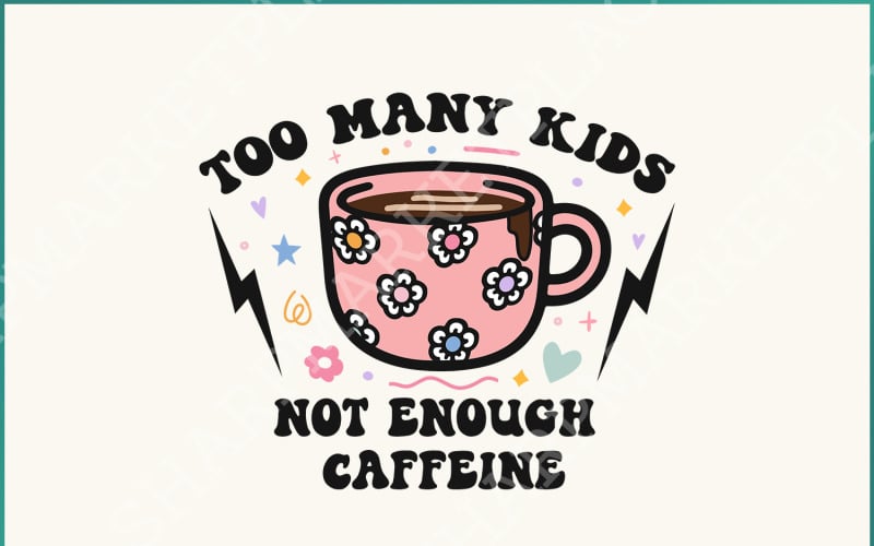 För många barn, inte tillräckligt med koffein PNG, Sarkastiskt kaffe Mamma Retro Clipart, Daisy & Girly Mama