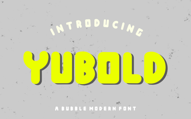 Yubold písmo Bubble Modern Font