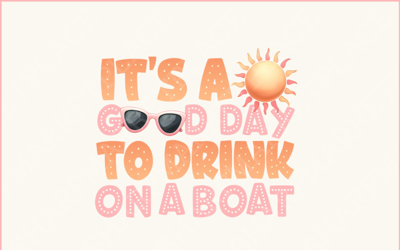 Es ist ein guter Tag, um auf einem Boot zu trinken PNG, Bootsurlaub, Kreuzfahrt-Shirt PNG, Sommer-Bootsfahrt, Familie
