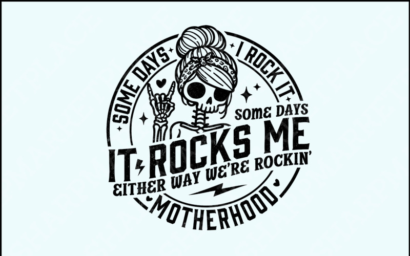 Some Days I Rock It, Some Days It Rocks Me SVG, Motherhood SVG, Rocking Motherhood, Funny Mom Life