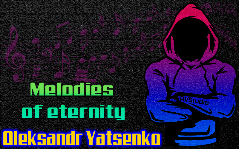 Melodies of eternity  (two versions with and without drums)