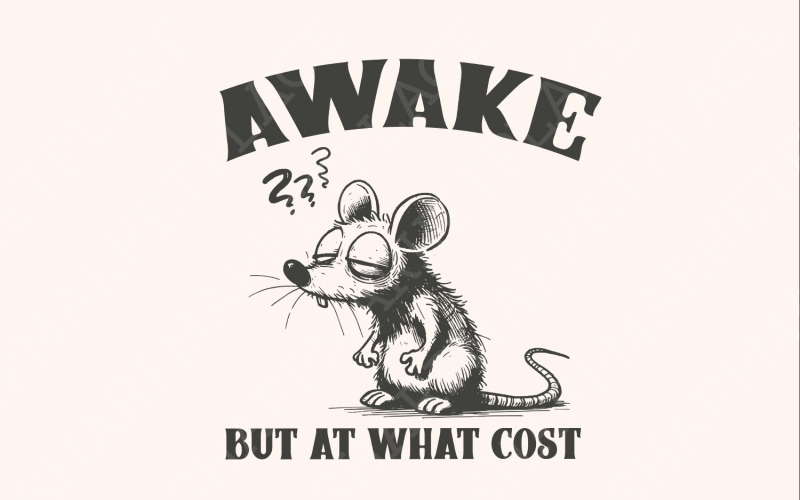 Wach, aber um welchen Preis? Lustiges Ratten- und Opossum-Meme PNG, sarkastisches Vintage-Grafik-T-Shirt-Design
