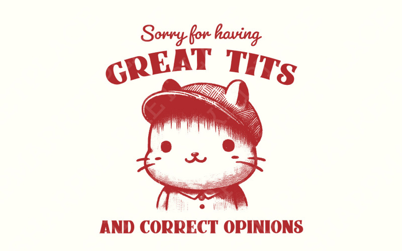 Sorry voor het hebben van grote tieten PNG SVG, grappige kat feminisme meme, sarcastische vintage dier, instant