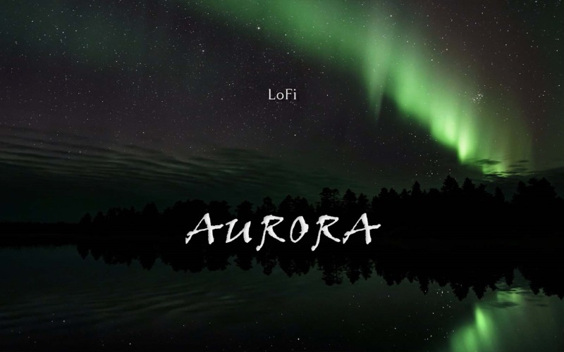Resplandor del norte / Aurora LoFi