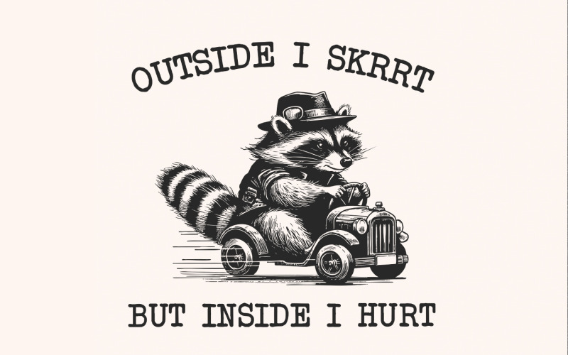 Venku I Skrrt But Inside I Hurt png PNG, Design Funny Raccoon Shirt, Trash Panda Tričko, Roztomilé