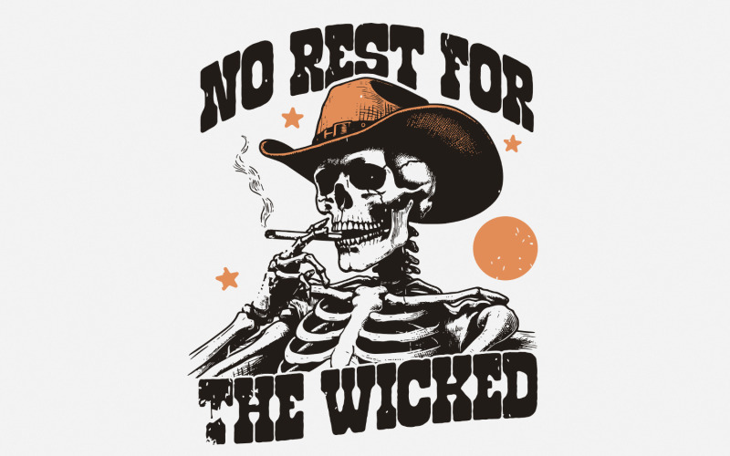 No Rest for the Wicked PNG, Western Cowboy Skull Design PNG, Vintage Style, Desert Western Png,