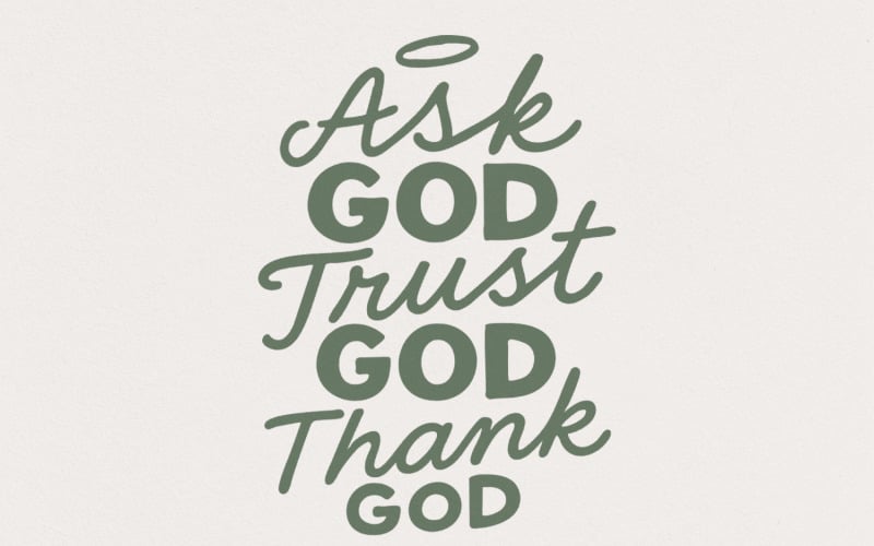 Ask God Tell God Thank God png, Christian Religious Quote Digital Download, Faith png, Motivational