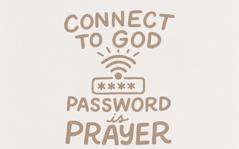Connect To God The Password Is Prayer PNG, Inspirational Christian Shirt Design, Prayer Faith