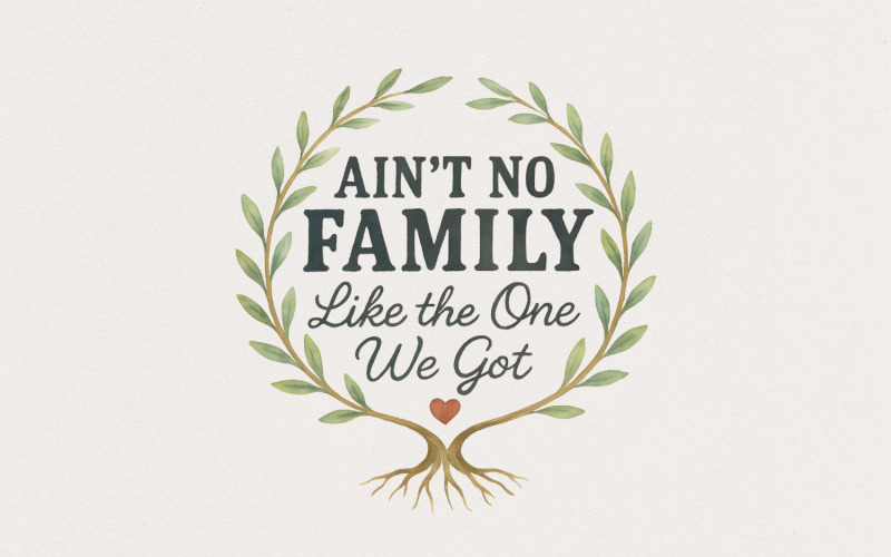 Ain't No Family Like The One We Got PNG, Family Gift, Family Tree Design, Funny Family Shirt,