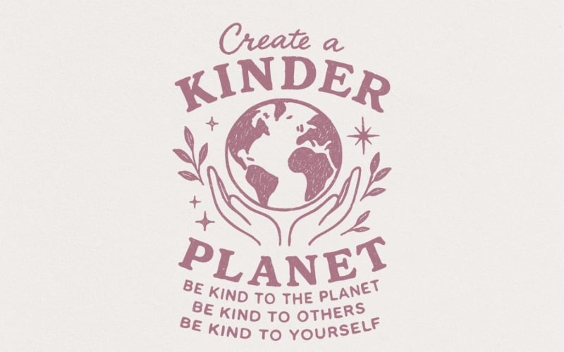 Create a Kinder Planet PNG, Be Kind Digital Design, Kindness and ...