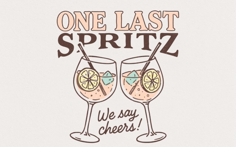 Un dernier Spritz PNG, Art numérique We Say Cheers, T-shirt imprimable Aperol Spritz, Cocktail d'été PNG,