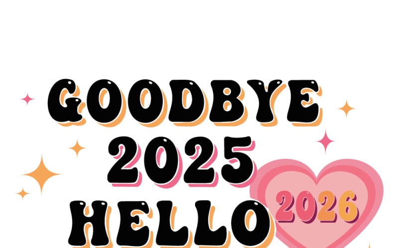 Au revoir 2025, bonjour 2026 ! Salutations pleines de cœur, d'éclat et d'une typographie festive et lumineuse.