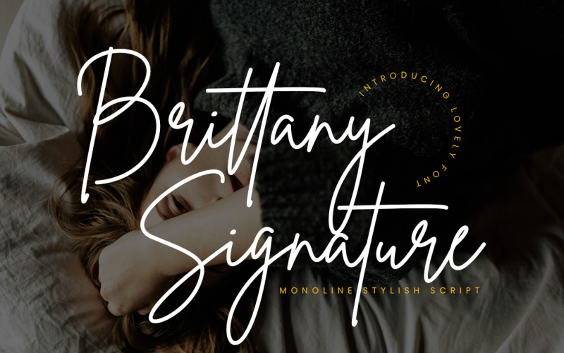 Download Шрифт "Brittany Signature Cursive Font" / Brittany Signature Cursive Font - Шрифт на тему графика handwriting,handwritten,script,casual,natural,fashion,logo,typography,signature,branding,elegant,classy,beauty,handdrawn,business