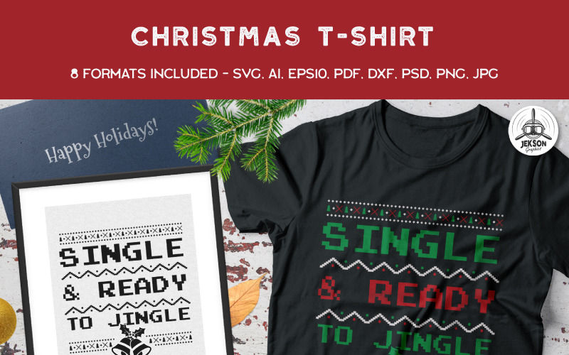 Download T-shirt Design "Single & Ready For Jingle - T-shirt Design" / Single & Ready For Jingle - T-shirt Design - T-shirt Design на тему графика christmas tshirt party holiday xmas vector logo print sweater new year ugly branding decoration template set svg bundle christmas badges