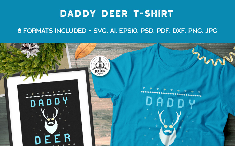 Download T-shirt Design "Daddy Deer - T-shirt Design" / Daddy Deer - T-shirt Design - T-shirt Design на тему графика christmas tshirt party holiday xmas vector logo print sweater new year ugly branding decoration template svg christmas badge deer daddy