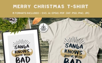 Santa Knows You've Been Bad - T-shirt Design