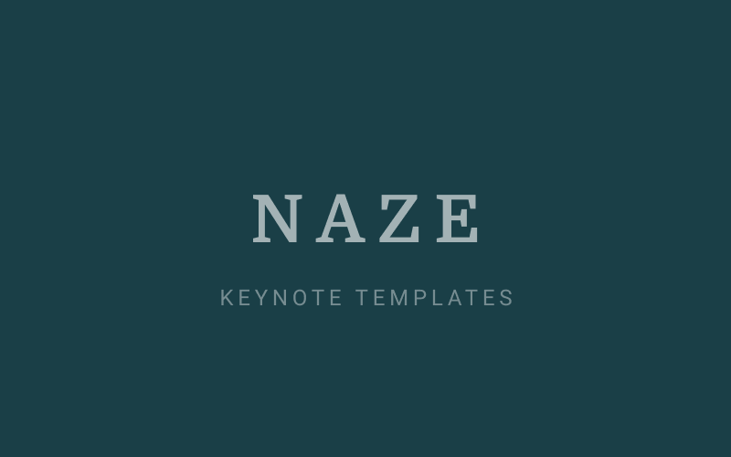 NAZE - Keynote template Keynote Template