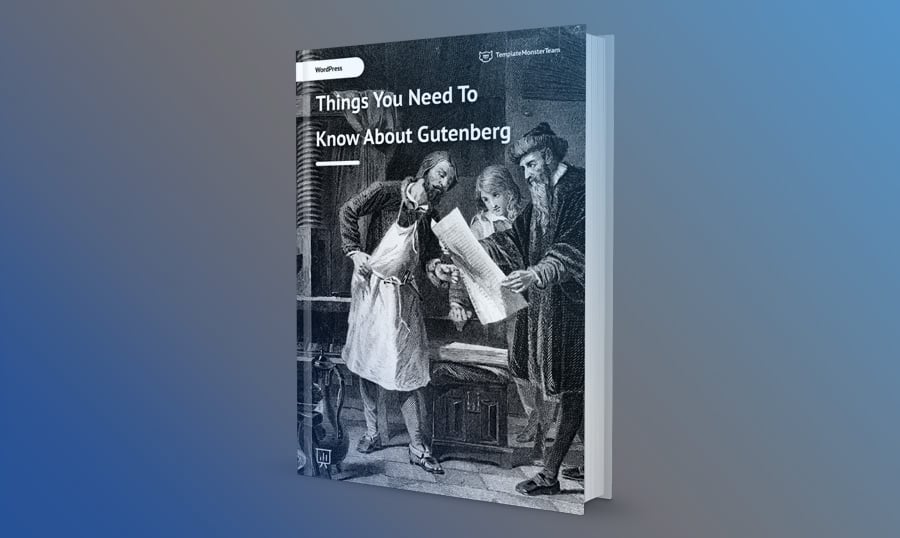 Gutenberg Editor: A Clear Look Under The Hood [Free eBook]