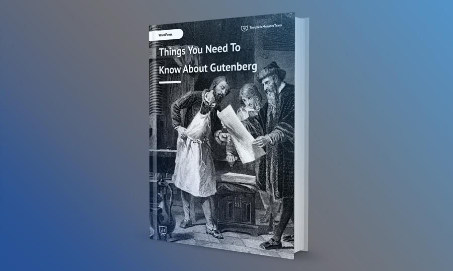 Gutenberg Editor: A Clear Look Under The Hood [Free eBook]